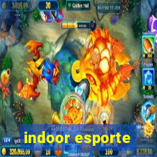 indoor esporte